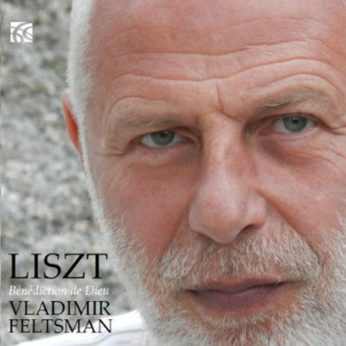 the album cover for Liszt / Vladimir Feltsman - Benediction de Dieu
