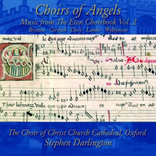 the album cover for Browne / Choir Of Christ Church Cathedral - Choirs of Angels: Music from the Eton Choirbook 2