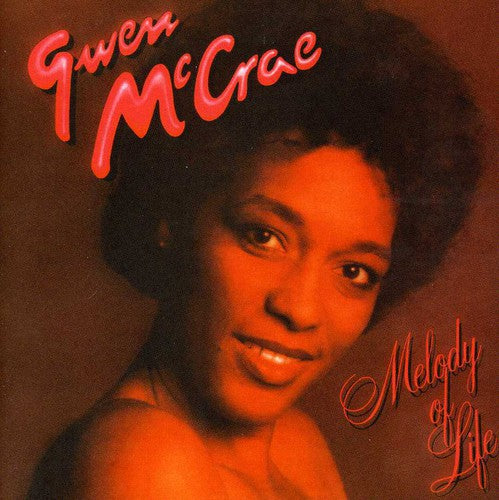 the album cover for Gwen Mccrae - Melody Of Life: Expanded Edition [Import]