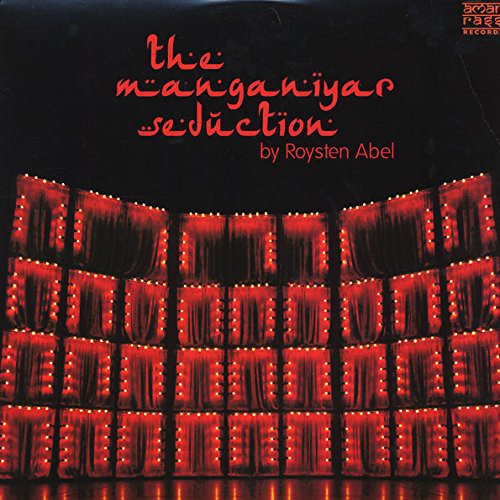 the album cover for Royston Abel - Manganiyar Seduction
