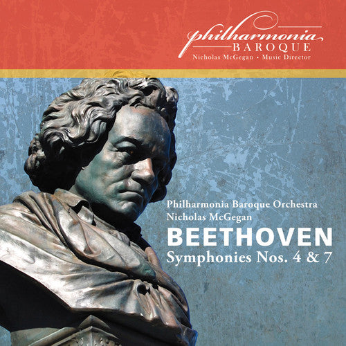 the album cover for Beethoven / Philharmonia Baroque Orch / Mcgegan - Symphonies 4 & 7