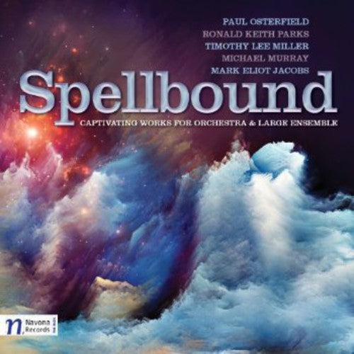 the album cover for Osterfield / Moravian Philharmonic Orch / Vronsky - Spellbound: Captivating Works for Orchestra