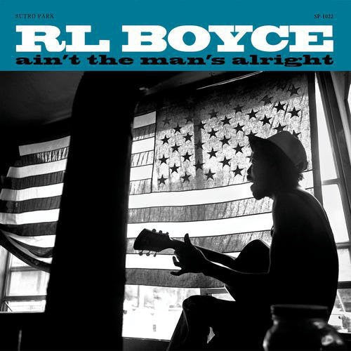 the album cover for R Boyce L - Ain't the Man's Alright