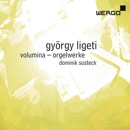 the album cover for Ligeti / Susteck - Organ Works: Volumina Harmonies Coulee Musica