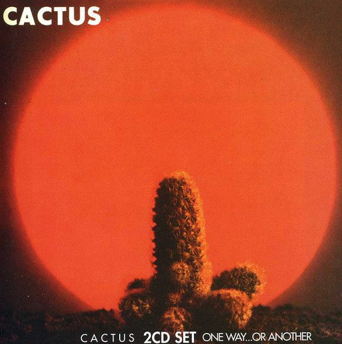 the album cover for Cactus - Cactus/One Way Or Another [Import]