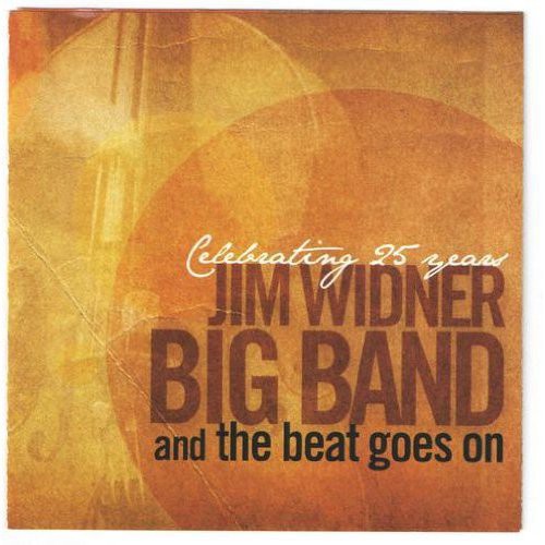 the album cover for Jim Widner Big Band - And The Beat Goes On