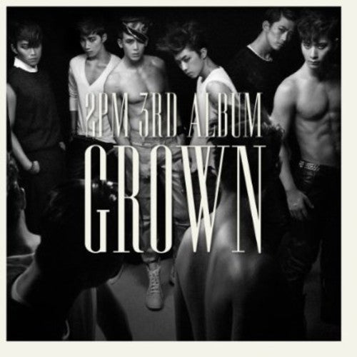 the album cover for 2pm - Grown (B Version) [Remastered]