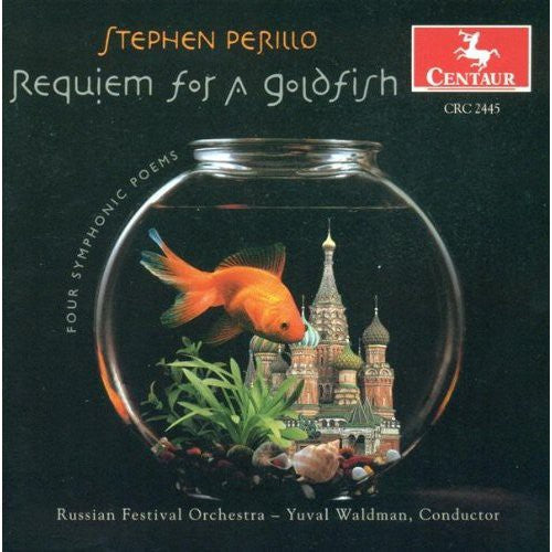 the album cover for Perillo / Russian Fest Orch, Waldman - Requiem for a Goldfish / Lullaby for Orch / Et Al