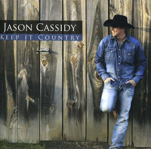 the album cover for Jason Cassidy - Keep It Country
