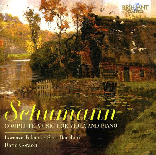 the album cover for Schumann / Falconi / Bacchini / Goracci - Complete Music for Viola and Piano