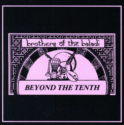the album cover for Brothers Of The Baladi - Beyond the Tenth