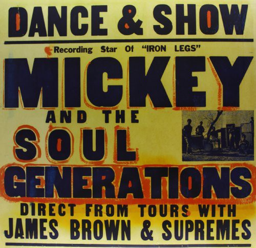 Mickey & The Soul Generation - Iron Leg [LP]