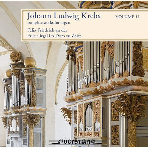 the album cover for Krebs / Felix Friedrich - Complete Works for Organ 11