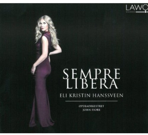 the album cover for Verdi / Hanssveen / Opera Orchestra - Sempre Libera: Opera Arias [Digipak]