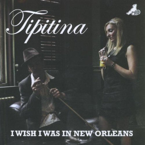 Tipitina - I Wish I Was in New Orleans [CD]