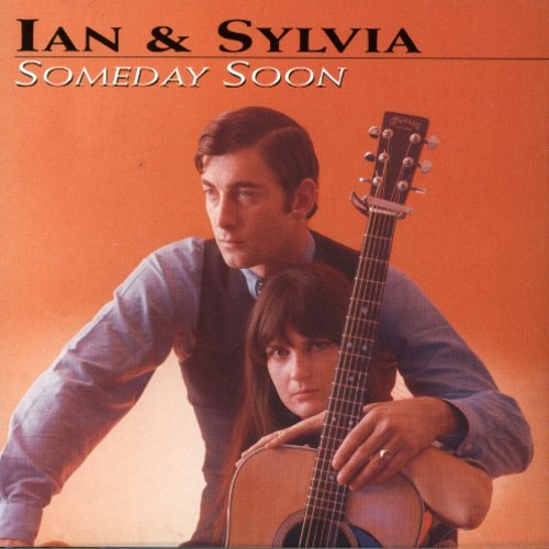 the album cover for Ian & Sylvia - Someday Soon