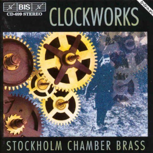 the album cover for Stockholm Chamber Brass - Clockworks