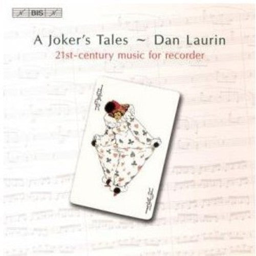 the album cover for DAN LAURIN - Joker's Tales: 21st Ctry Recorders Works