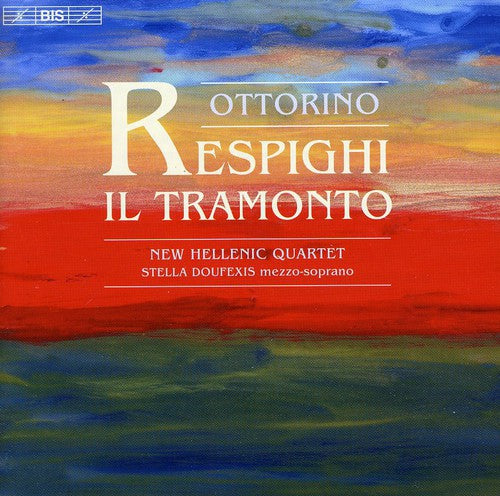 the album cover for Respighi / Doufexis / Hellenic Quartet - Il Tramonto