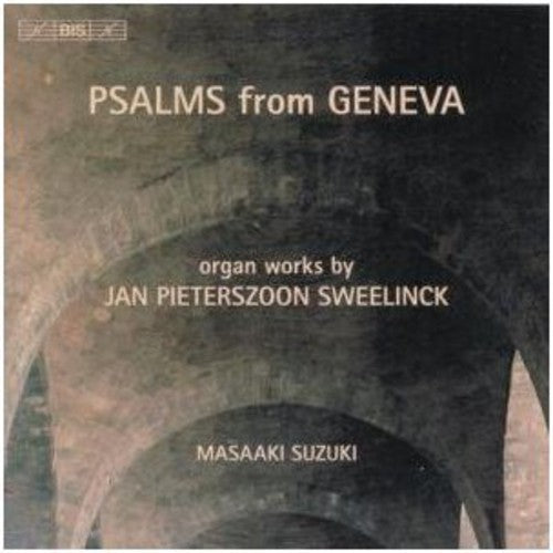 the album cover for Masaaki Suzuki - Psalms from Geneva - Organ Works