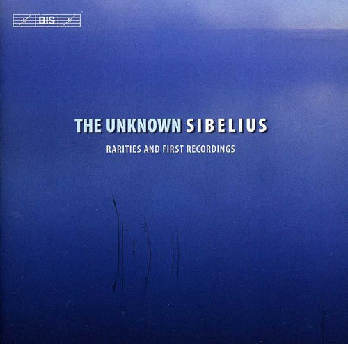 the album cover for Sibelius / Lahti Symphony Orchestra - Unknown Sibelius