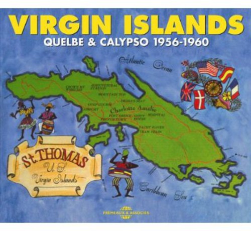 the album cover for Virgin Islands Quelbe & Calypso 1956-60 - Virgin Islands Quelbe & Calypso 1956-60 [Import]