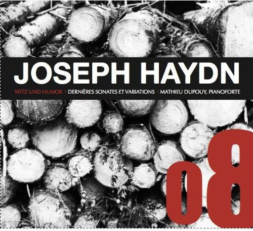 the album cover for Haydn / Mathieu Dupouy - Last Sonatas & Variations [Digipak]
