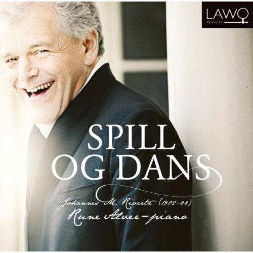 the album cover for Rivertz / Rune Alver - Spill Og Dans: Piano Music [Digipak]