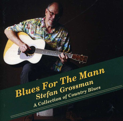 the album cover for Stefan Grossman - Blues for the Mann