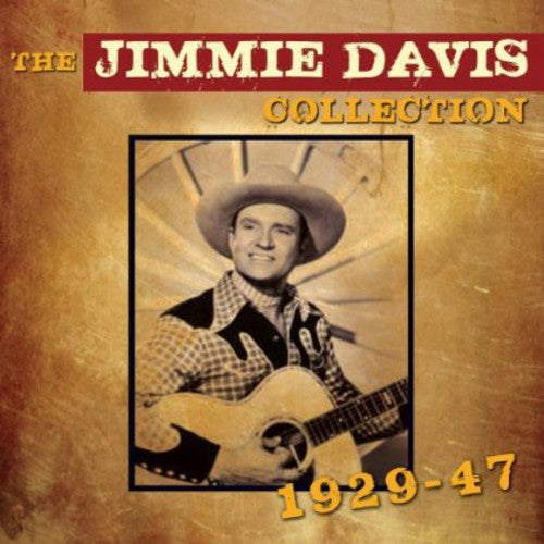 the album cover for Jimmie Davis - Jimmie Davis Collection 1929 - 1947