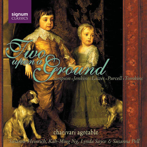 the album cover for Charivari Agreable / Susanna Pell - Two Upon a Ground: Duets & Divisions for 2 Viols