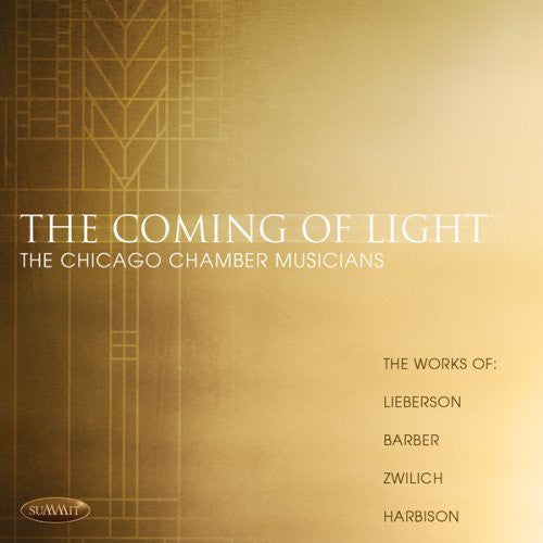 the album cover for Lieberson / Chicago Chamber Musicians - Coming of Light