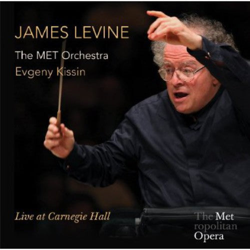 the album cover for Levine / Kissin / Metropolitan Opera Orchestra - James Levine: Live at Carnegie Hall