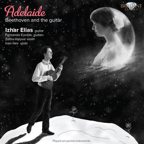 the album cover for Elias / Cordas Jr / Valova / Iliev - Adelaide: Beethoven & the Guitar