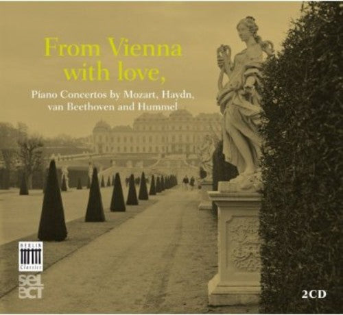 the album cover for Mozart / Haydn / Beethoven - From Vienna With Love [Digipak]