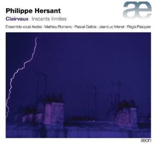 the album cover for Ensemble Vocal Aedes - Clairvaux: Instants Limites