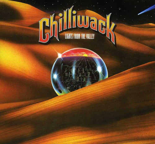 the album cover for Chilliwack - Lights from the Valley