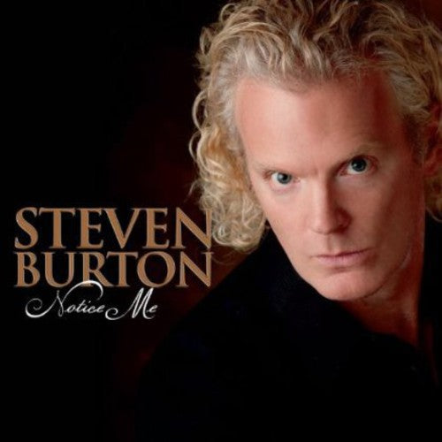 the album cover for Steven Burton - Notice Me