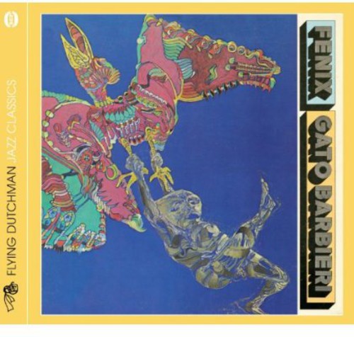 the album cover for Gato Barbieri - Fenix [Import]