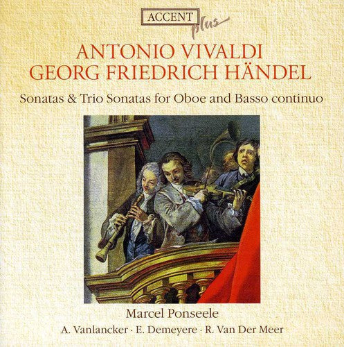 the album cover for Vivaldi / Handel / Ponseele / Demeyere / Meer - Sonatas & Trio Sonatas for Oboe & Basso Continuo