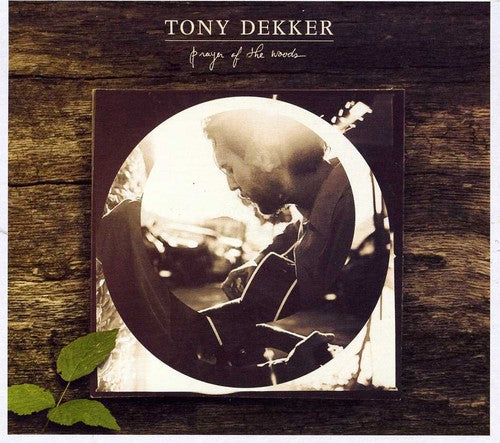 the album cover for Tony Dekker - Prayer of the Woods