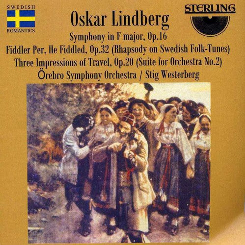 the album cover for Lindberg / Orebro Symphony Orchestra / Westerberg - Symphony in F, Op 16 / Fiddler Per He Fiddles