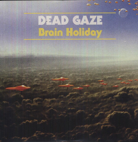 the album cover for Dead Gaze - Brain Holiday