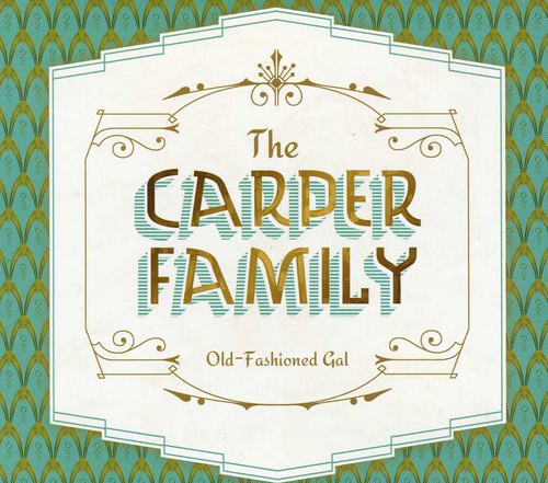 the album cover for Carper Family - Old-Fashioned Gal