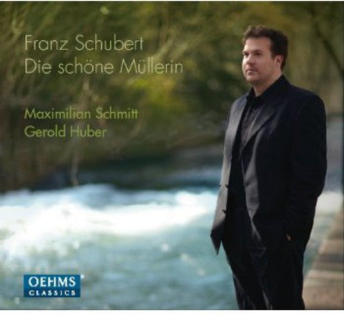 the album cover for Maximilian Schmitt - Die Schoene Muellerin