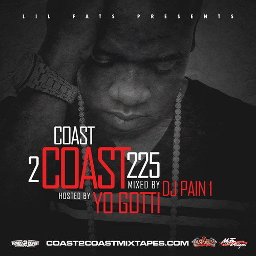 the album cover for Yo Gotti - Coast 2 Coast 225