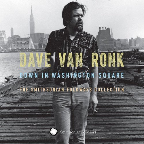 the album cover for Dave Van Ronk - Down on Washington Square: The Smithsonian Folkways Collection [Box Set]