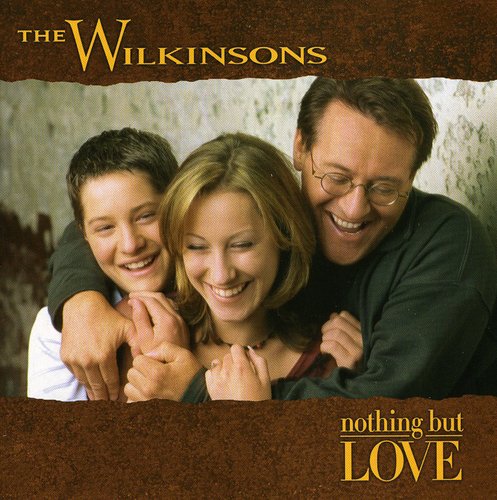 the album cover for WILKINSONS - Nothing But Love