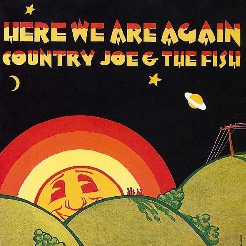 the album cover for Country Joe & The Fish - Here We Are Again