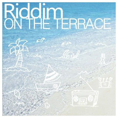 the album cover for Riddim - On the Terrace
